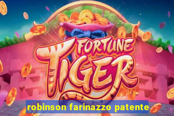 robinson farinazzo patente